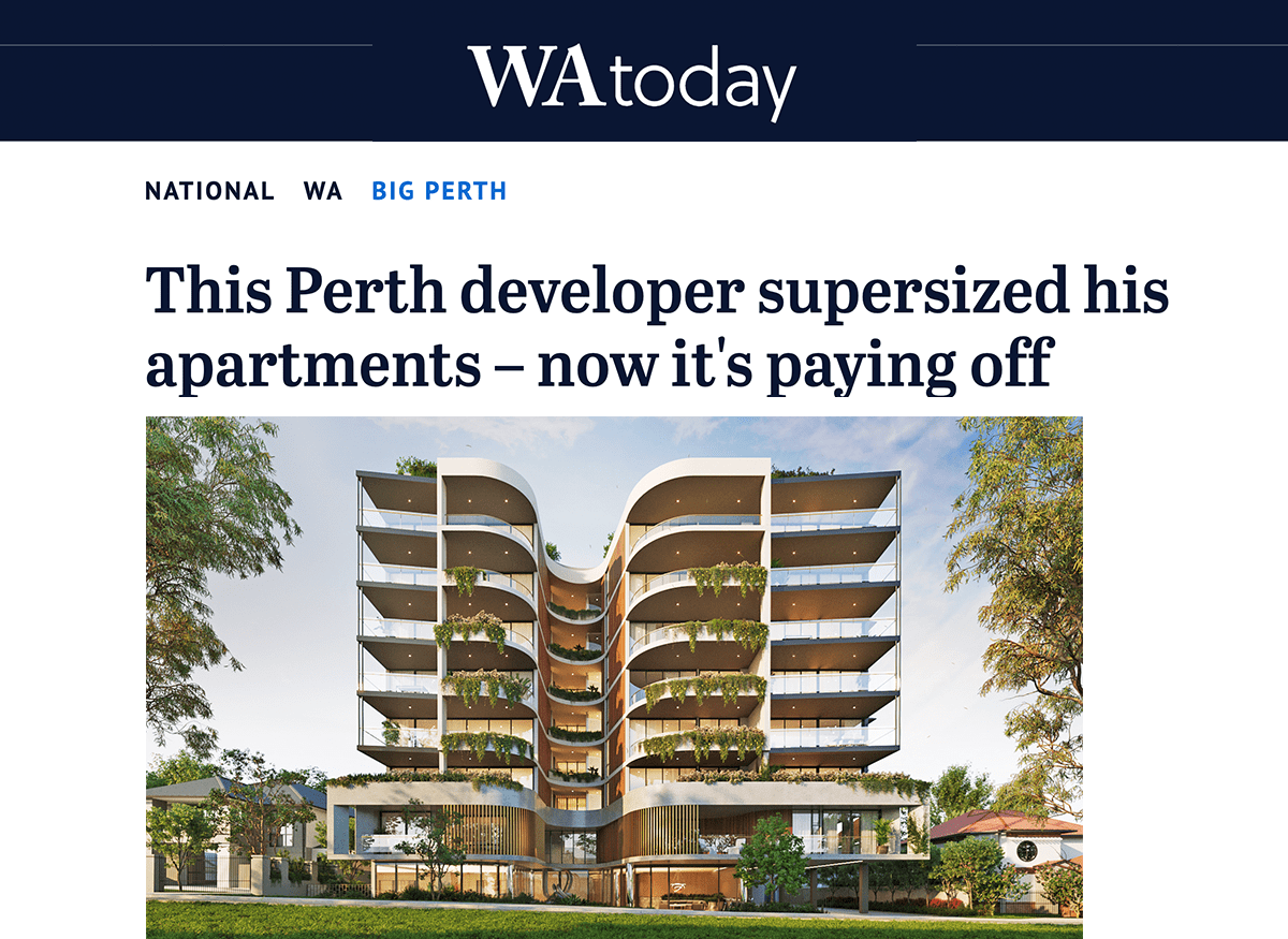 Sanctuary Featured on WAtoday: “This Perth Developer Supersized His Apartments – Now It’s Paying Off”